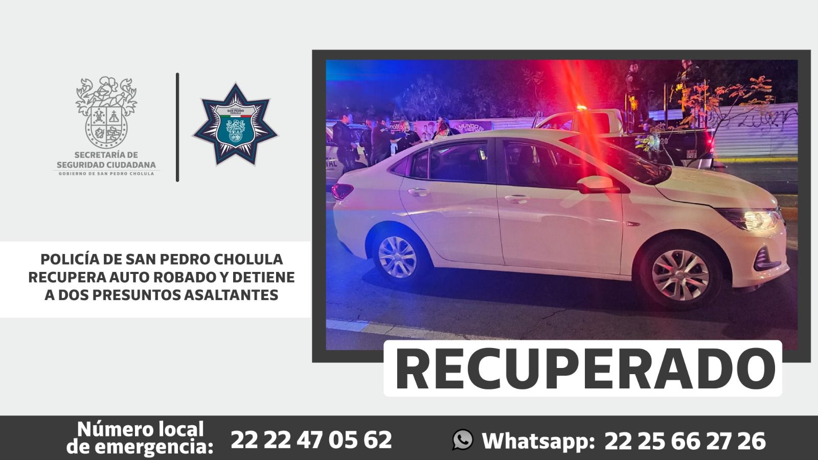 Comunicado oficial Policía de San Pedro Cholula recupera auto robado y detiene a dos presuntos asaltantes
