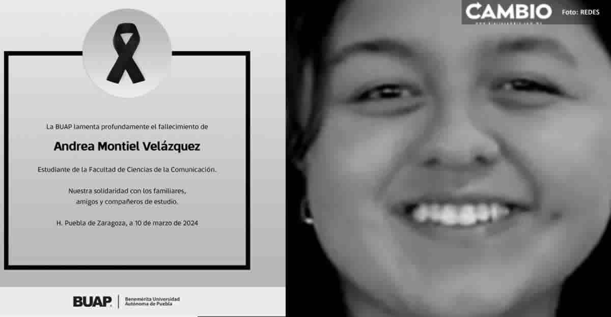 Por: Cortesía Muere Andrea Montiel estudiante de la BUAP que fue atropellada