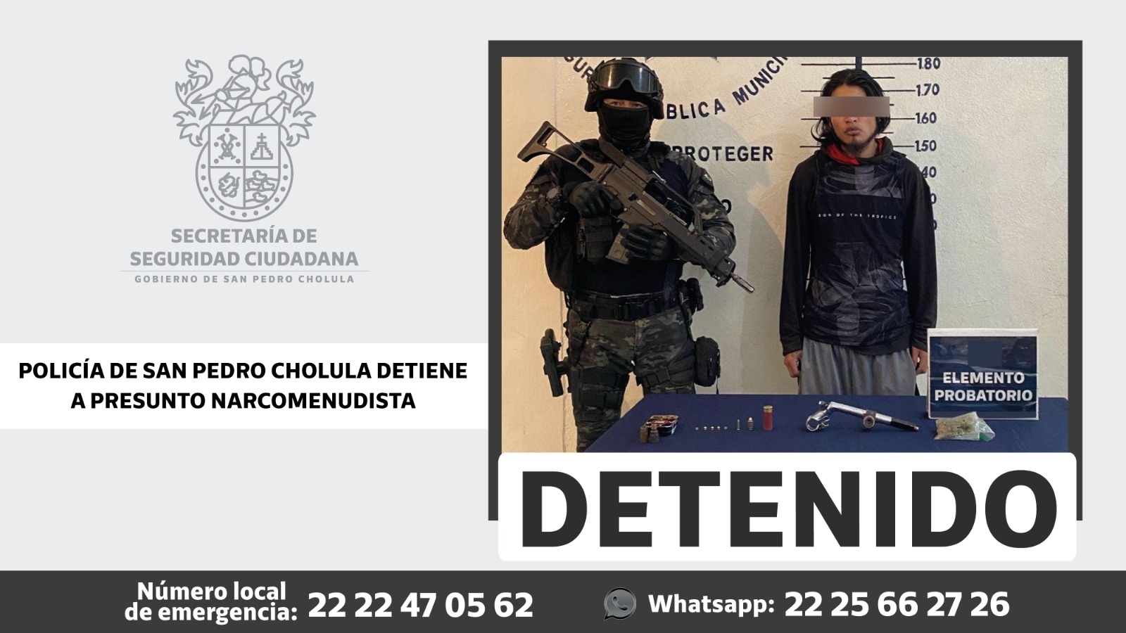 Comunicado oficial Policía de San Pedro Cholula detiene a presunto narcomenudista
