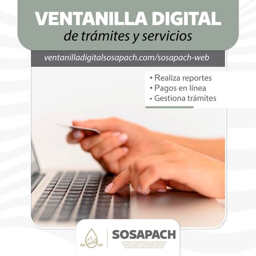 Comunicado oficial El SOSAPACH invita a la ciudadanía a utilizar su Ventanilla Digital