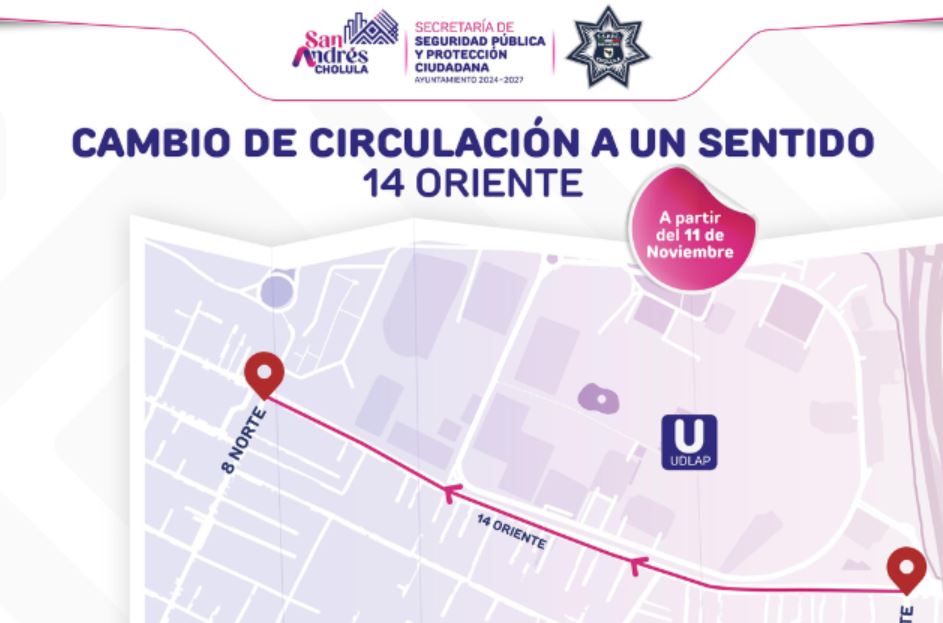 Por: Cortesía ¡Atención! Cambio de circulación en la calle 14 Oriente de San Andrés Cholula