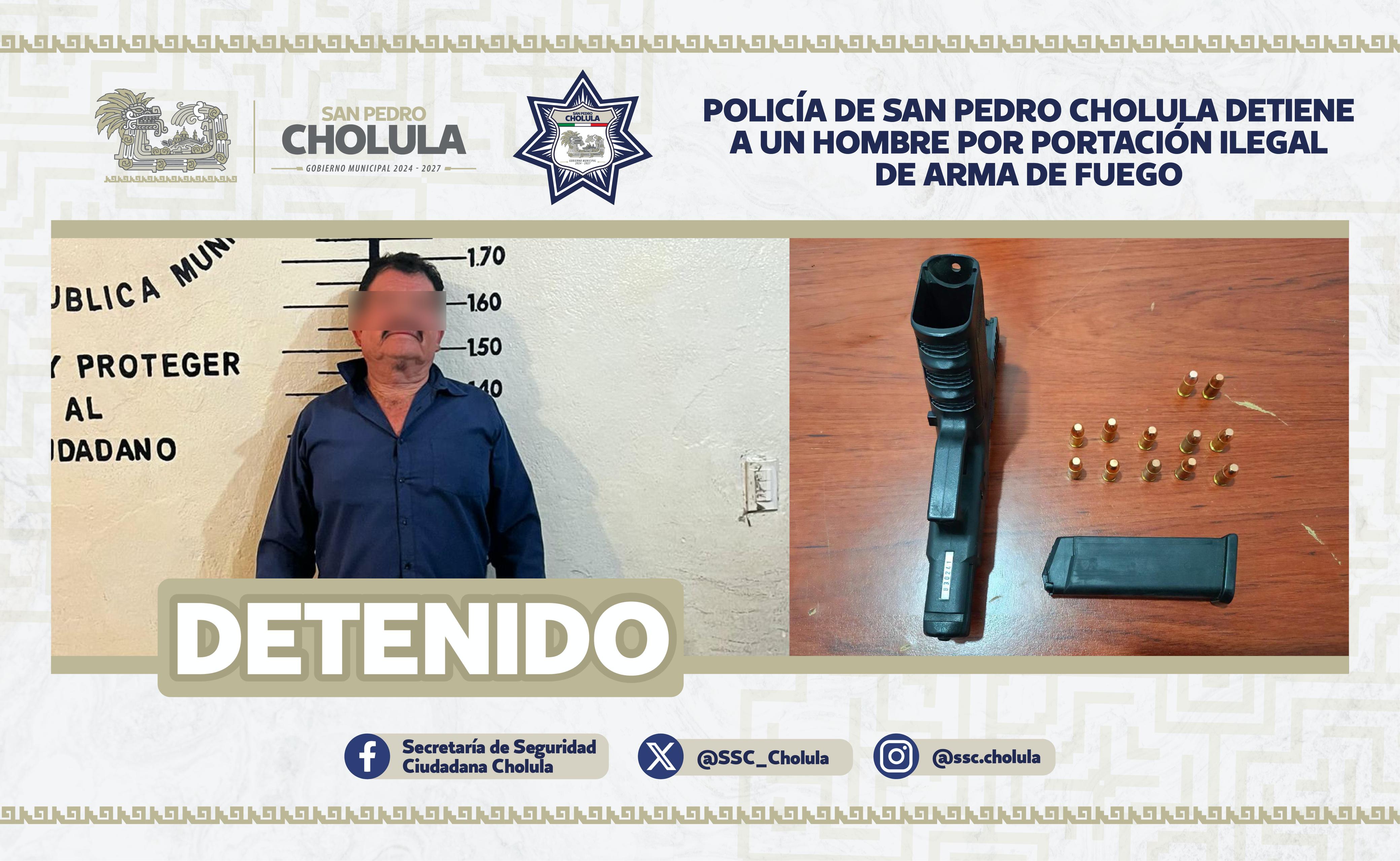 Comunicado oficial Policía de San Pedro Cholula detiene a un hombre por portación ilegal de arma de fuego