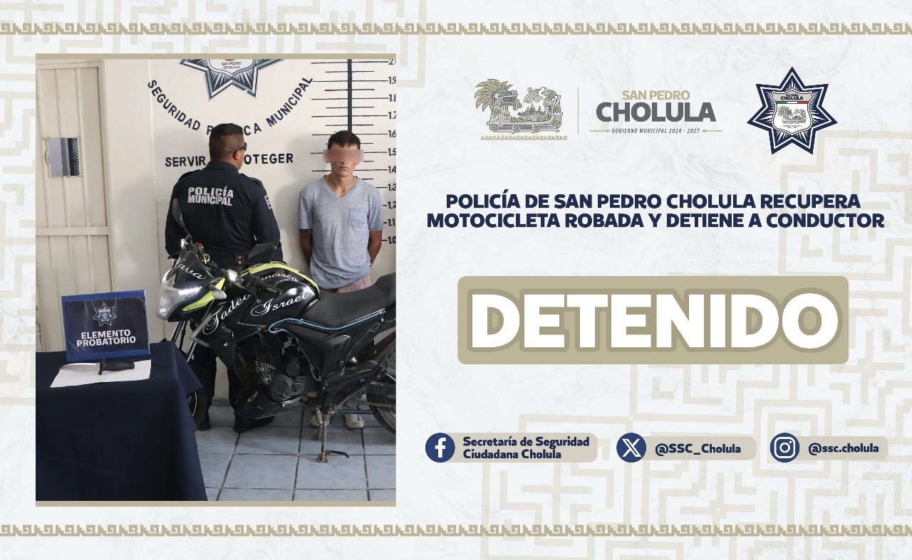 Comunicado oficial Policía de San Pedro Cholula recupera motocicleta robada y detiene a conductor