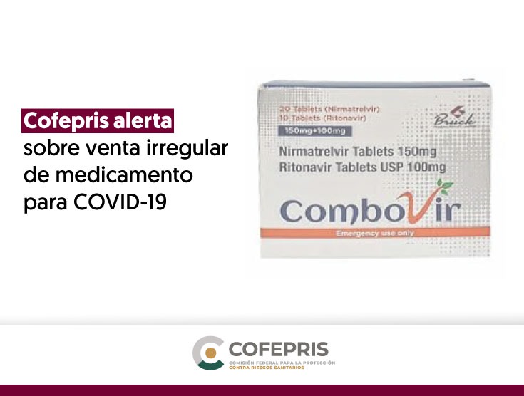 Por: Cortesía Cofepris alerta sobre la venta ilegal de medicamento para tratar la Covid-19