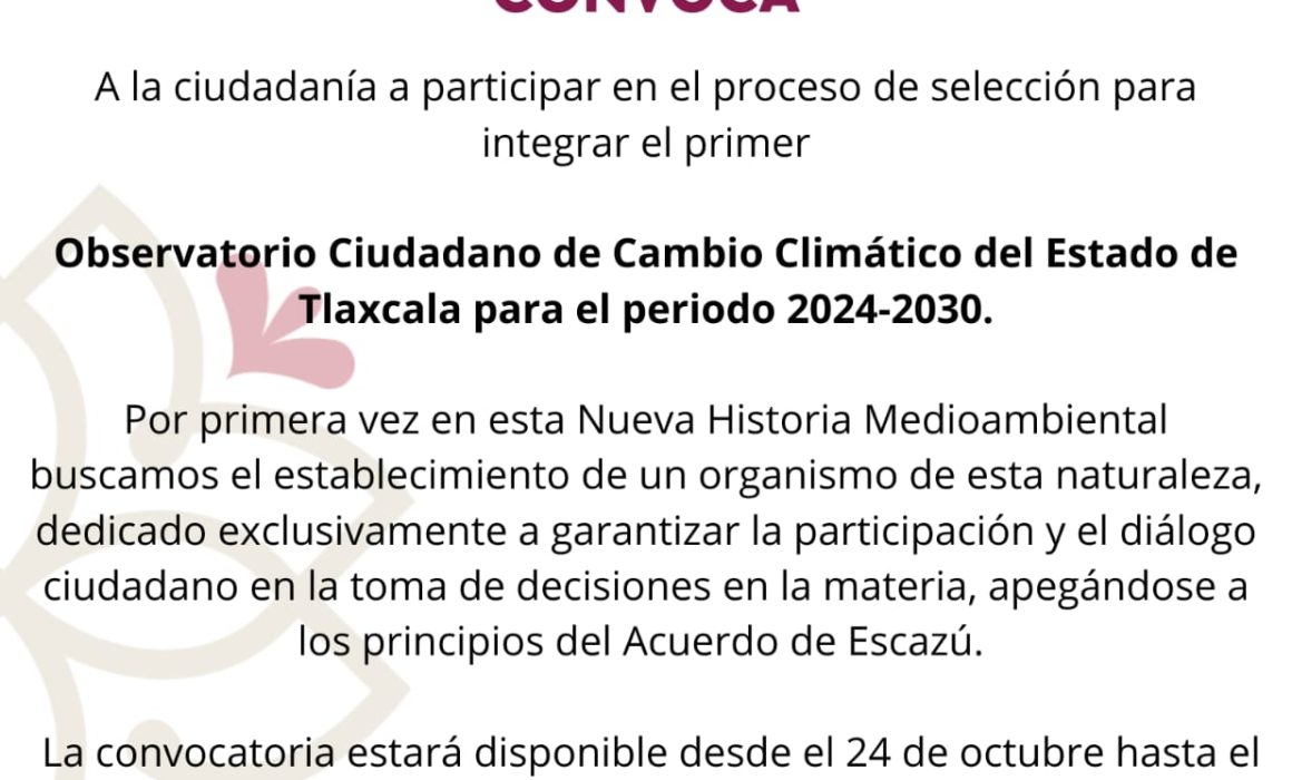 Tlaxcala invita a integrar su Observatorio Ciudadano de Cambio Climático 2024-2030