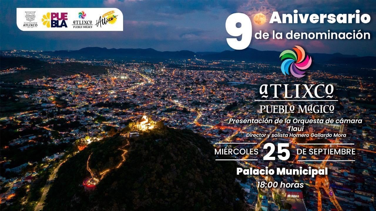 Por: Cortesía Atlixco celebra 9 años como Pueblo Mágico con concierto especial y más