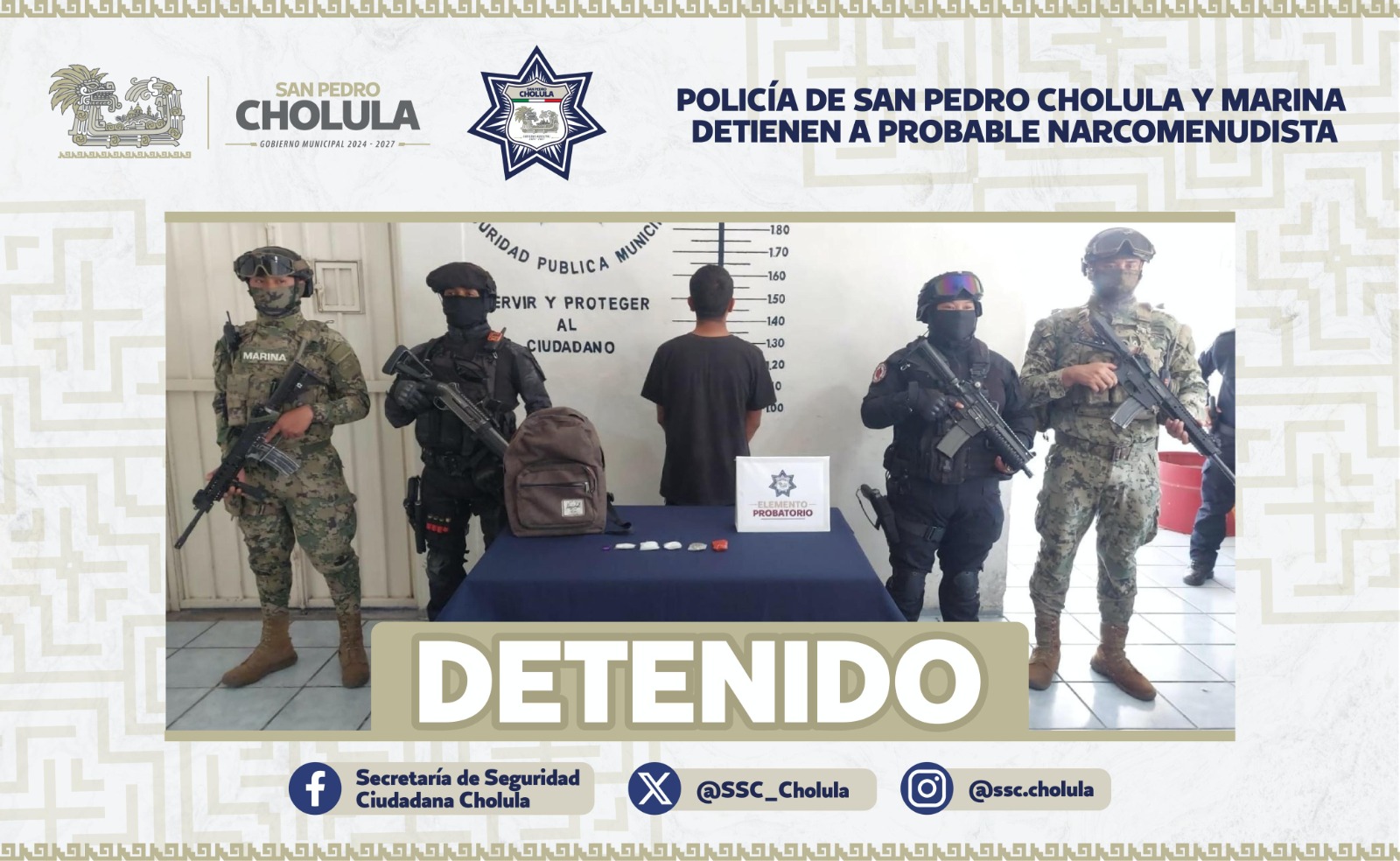 Comunicado oficial Policía de San Pedro Cholula y Marina detienen a probable narcomenudista