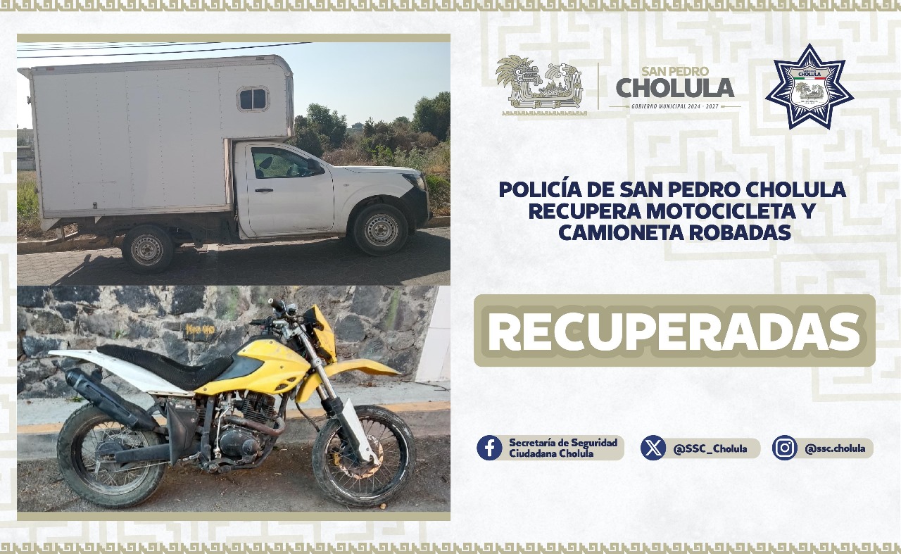 Comunicado oficial Policía de San Pedro Cholula recupera motocicleta y camioneta robadas