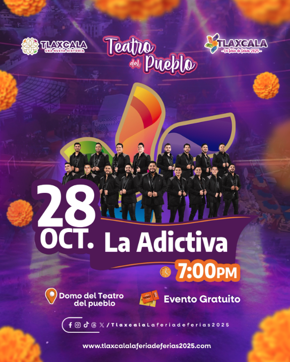 La Adictiva encenderá la Feria de Tlaxcala 2025 con su gran concierto