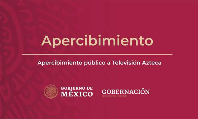 Foto: Cortesía Gobernación apercibe oficialmente a TV Azteca por Alatorre; advierte sanciones