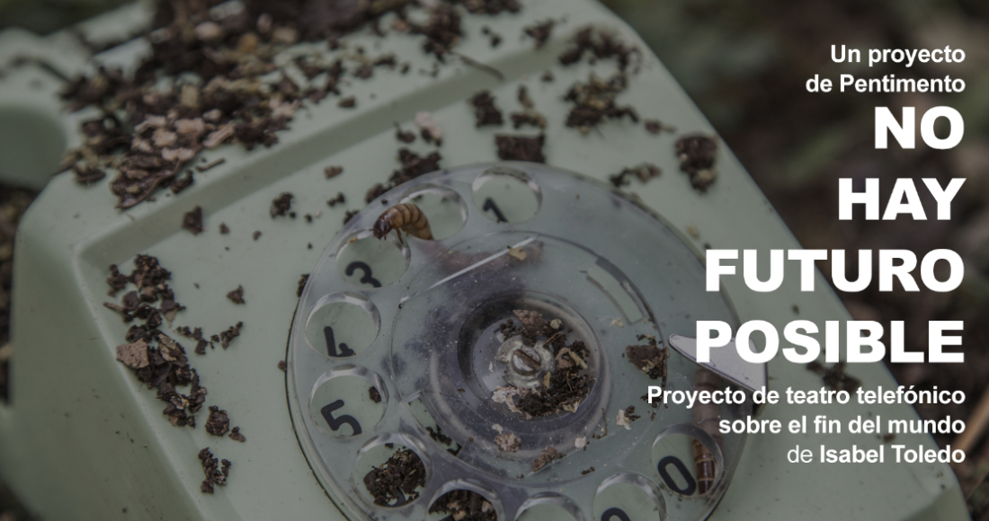 Foto: Cortesía ¿Teatro telefónico? Esta es la apuesta de 'No hay futuro posible'