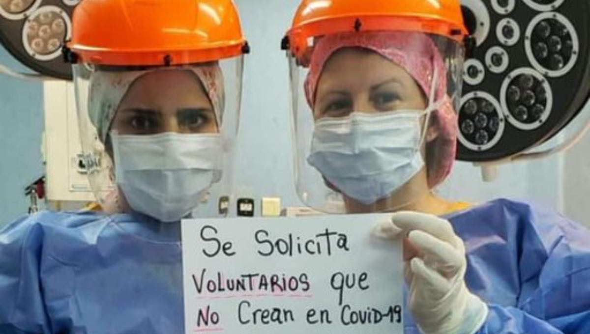 Foto: Cortesía ¿Algún interesado? Enfermeras solicitan “voluntarios” que no crean en el coronavirus
