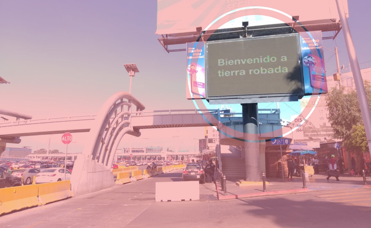 Foto: Cortesía Protestan contra Trump en Tijuana, en anuncios electrónicos