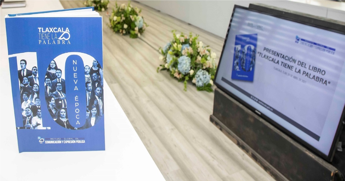 Por: Cortesía Presentan SEPE e Instituto Global de Comunicación y Expresión pública libro “Tlaxcala tiene la palabra”
