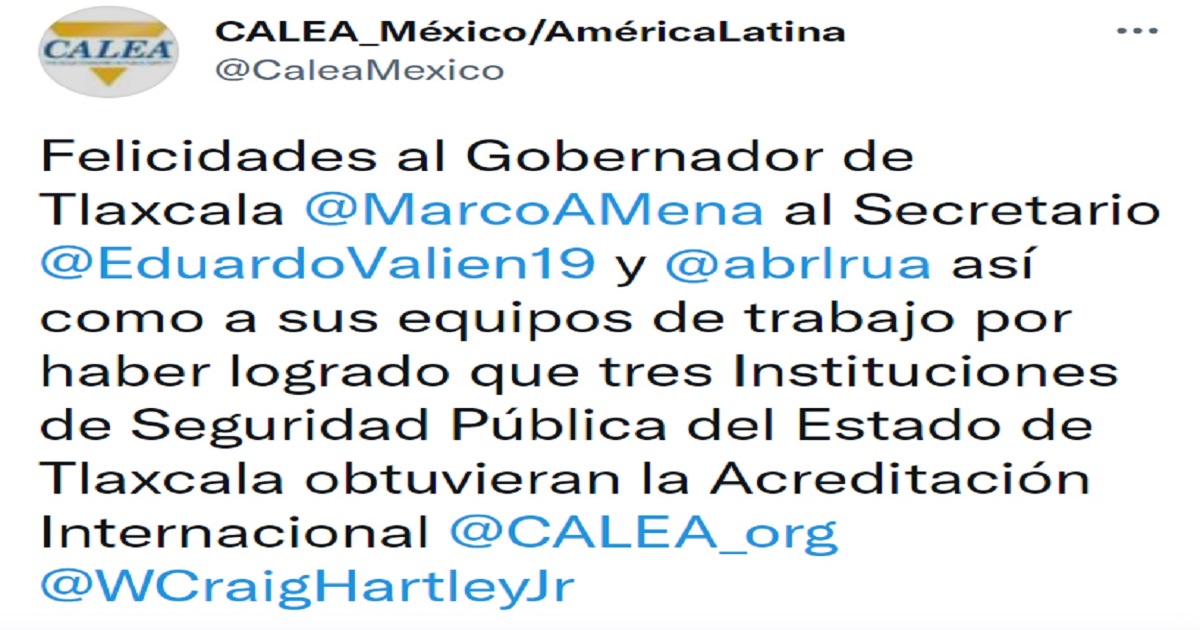 Por: Cortesía Felicita CALEA América Latina a Gobierno de Tlaxcala por certificación internacional en materia de seguridad pública