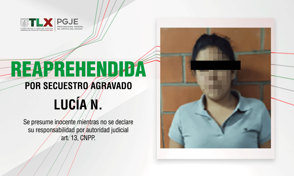 Foto: Cortesía Reaprehende PGJE a imputada por secuestro agravado ocurrido en 2014