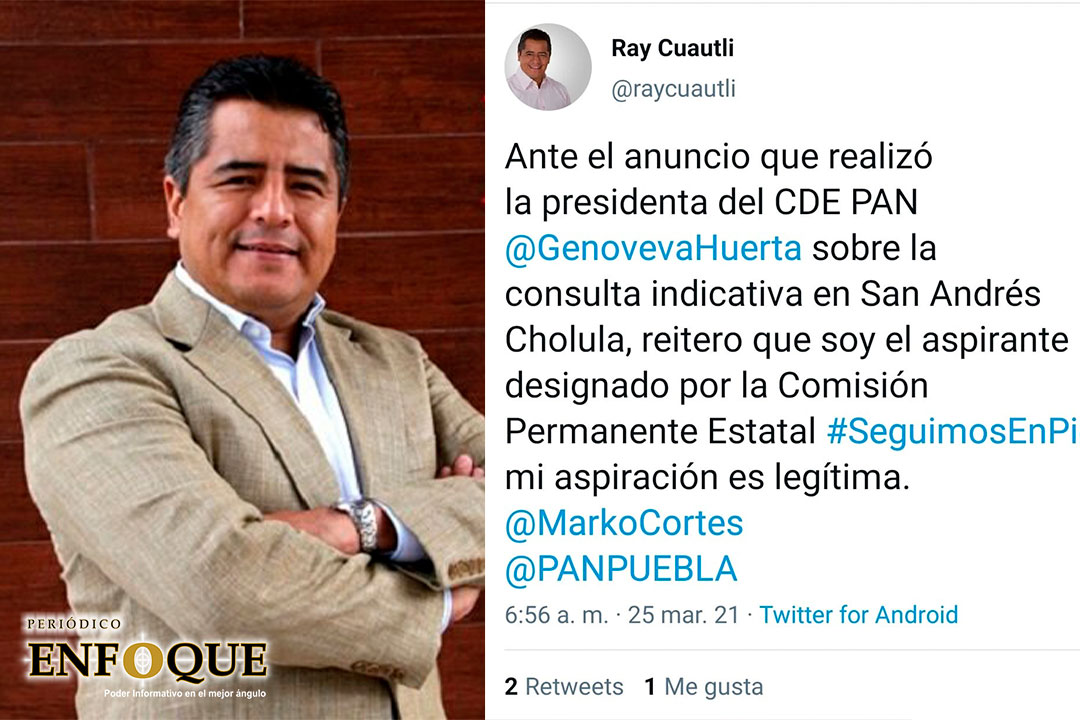 Foto: Cortesía Ray Cuautli se aferra a su candidatura a la presidencia municipal por el PAN en San Andrés
