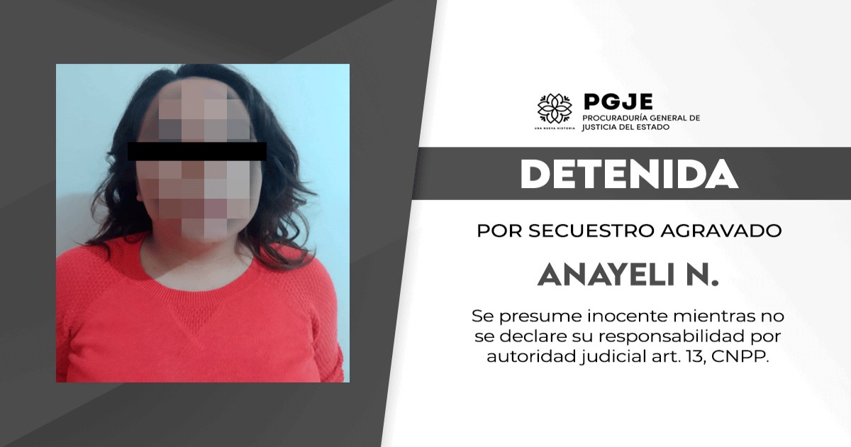 Por: Cortesía Logró la PGJE vinculación a proceso contra imputada por secuestro agravado ocurrido en 2018