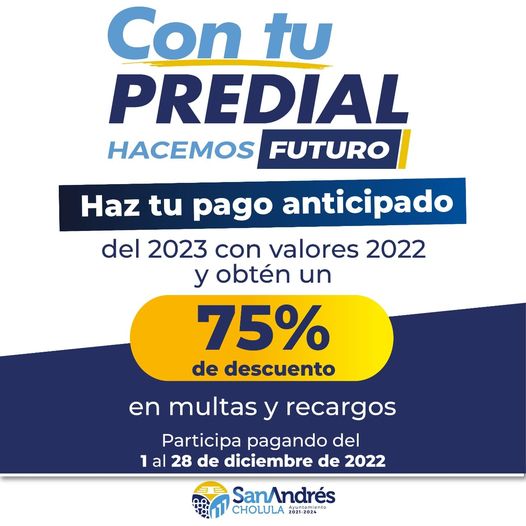 Inicia cobro de predial en San Andrés Cholula con condonación del 75% en multa y recargos
