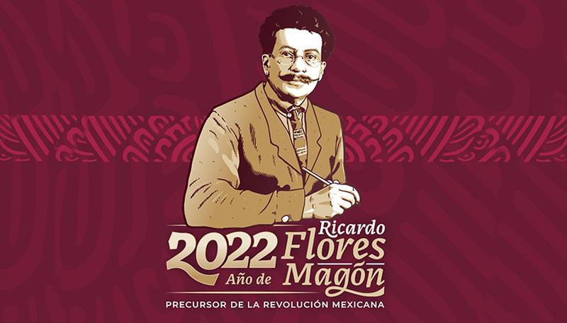 Por: Cortesía 2022 estará dedicado a Ricardo Flores Magón: AMLO
