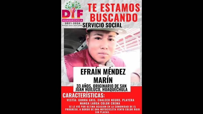 Por: Cortesía Se solicita ayuda para localizar a Efraín; fus visto por ultima vez en San Juan Huiluco, Huquechula