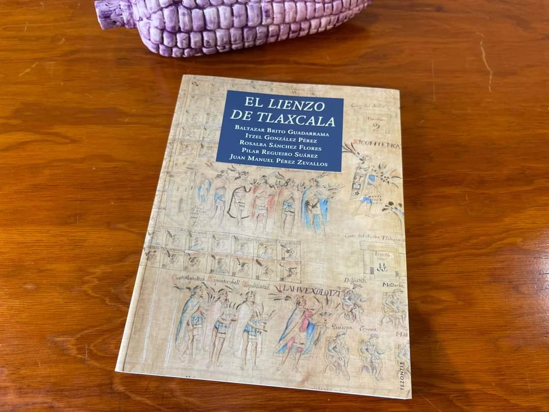 Por: Cortesía Presentarán “El Lienzo De Tlaxcala”, obra fundamental para ampliar la visión de la conquista