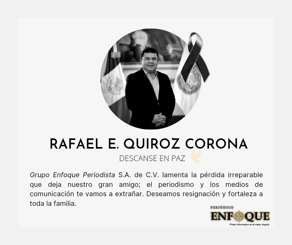 Grupo Enfoque Periodista lamenta la pérdida irreparable de Rafael E. Quiroz