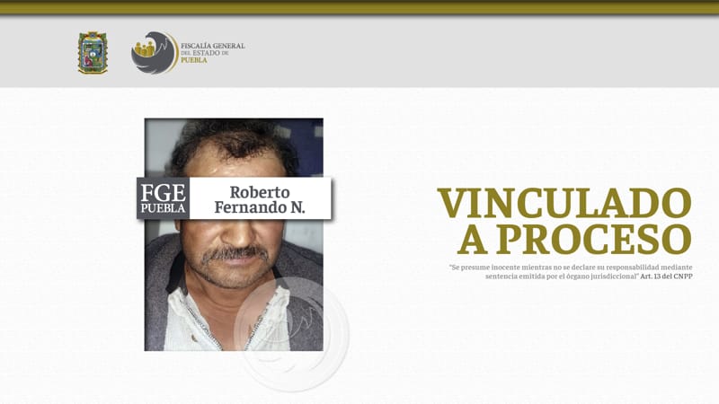 Roberto Fernando N. es enviado a prisión por violar a una niña de 10 años en Puebla