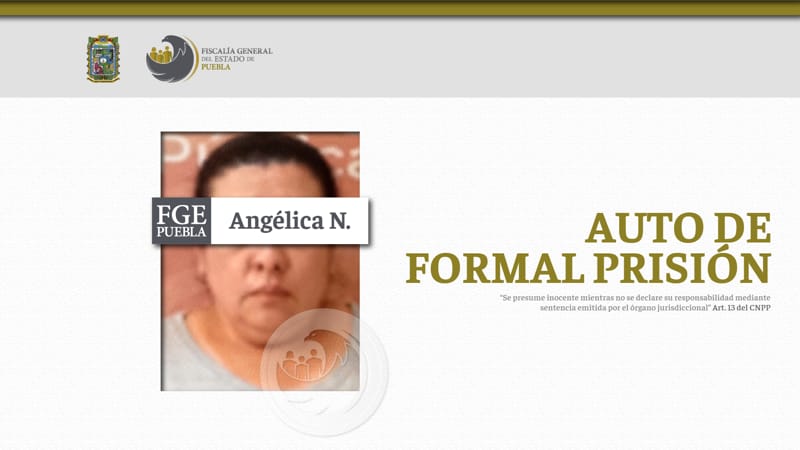 Por: Cortesía Angélica N. es enviada a prisión por su participación en el secuestro de dos mujeres en Izucar