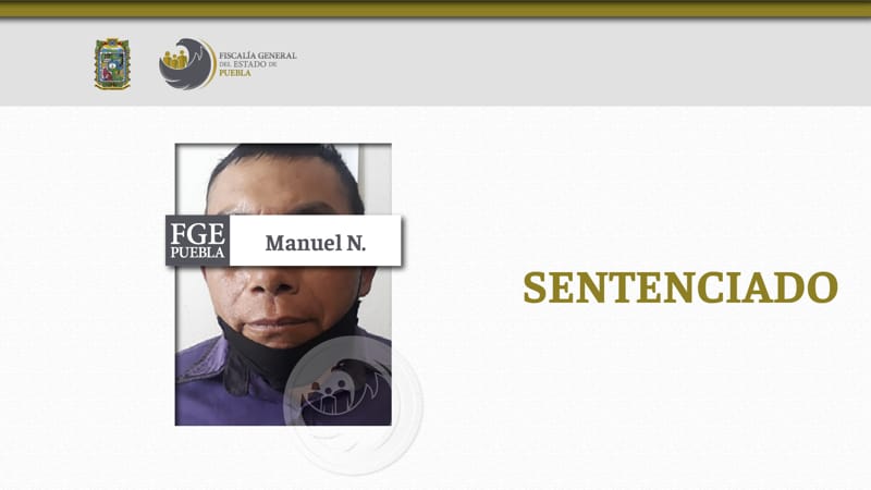 Por: Cortesía Manuel N. es sentenciado a 12 años de prisión por violar a su vecina en el municipio de Tepetzintla