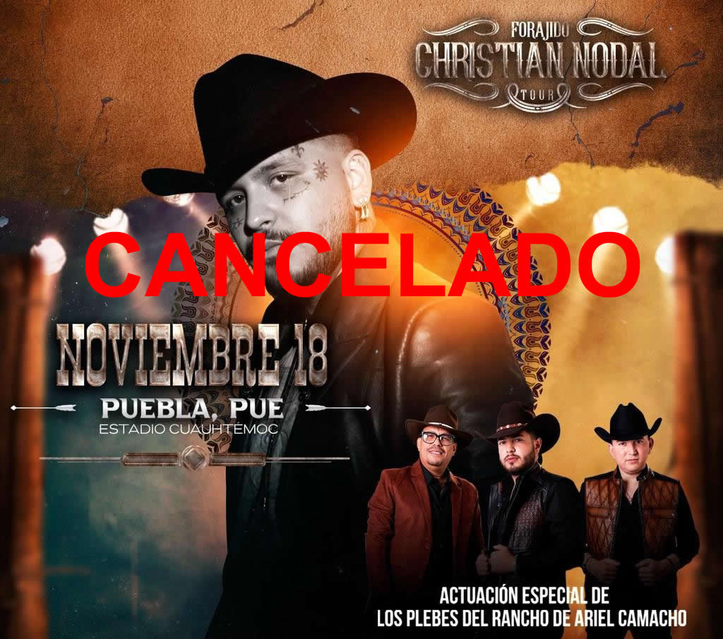 Por: Cortesía Christian Nodal cancela concierto en Puebla a 2 días de su presentación; recomiendan solicitar reembolso inmediato