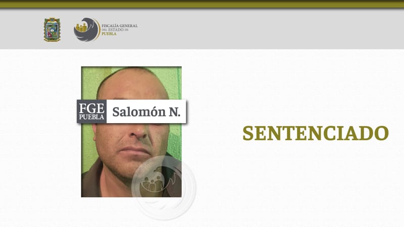 Por: Cortesía Salomón N. es sentenciado a 45 años de prisión por el feminicidio de su esposa en Cañada Morelos