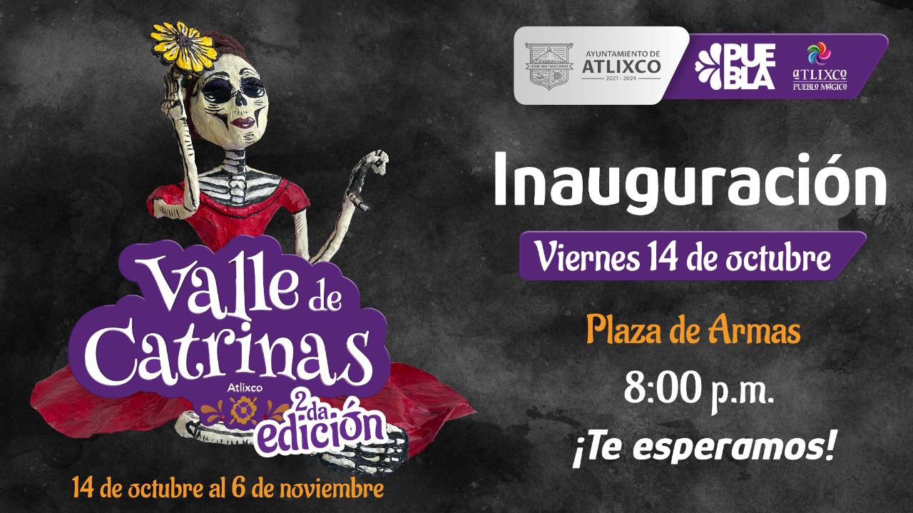 Por: Cortesía Esta temporada de día de muertos, visita valle de catrinas en Atlixco del 14 de octubre al 06 de noviembre
