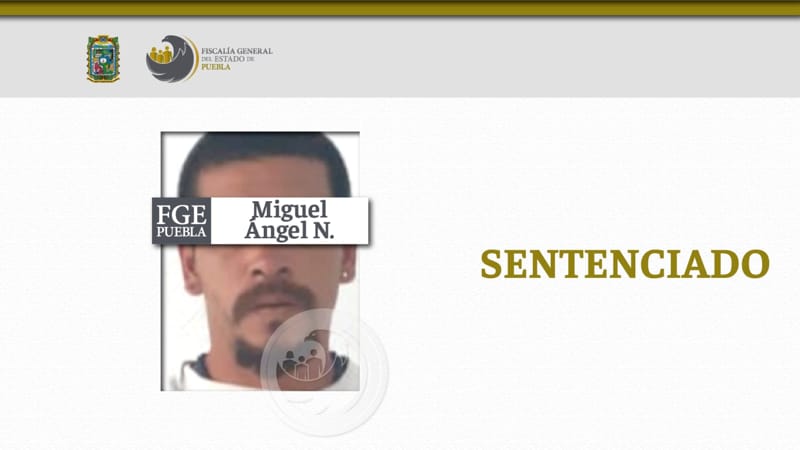 Miguel Ángel N. es sentenciado a 42 años de prisión por el feminicidio de su pareja 