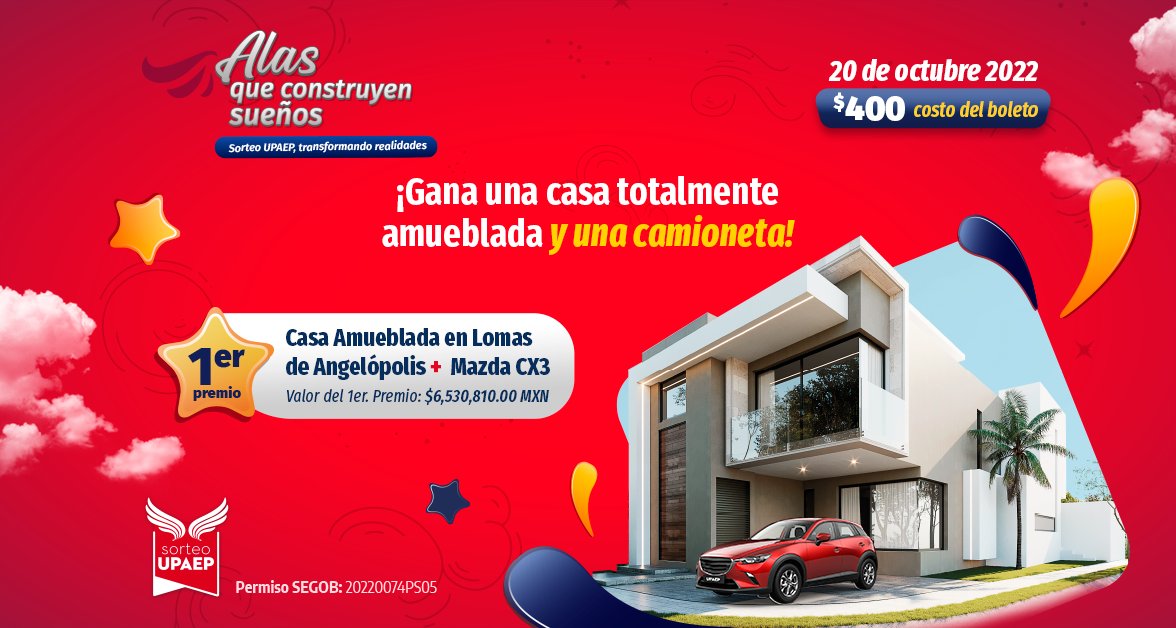 Por: Cortesía 20 de octubre se revelará la ganador del Sorteo UPAEP