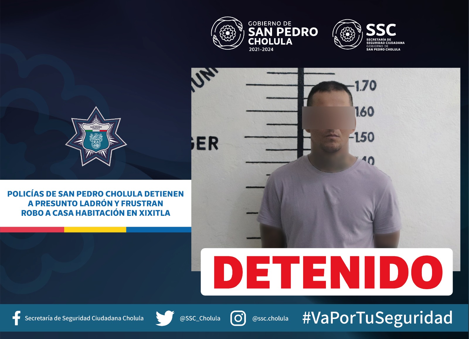 Comunicado oficial Policías de San Pedro Cholula detienen a presunto ladrón y frustran robo a casa habitación en Xixitla