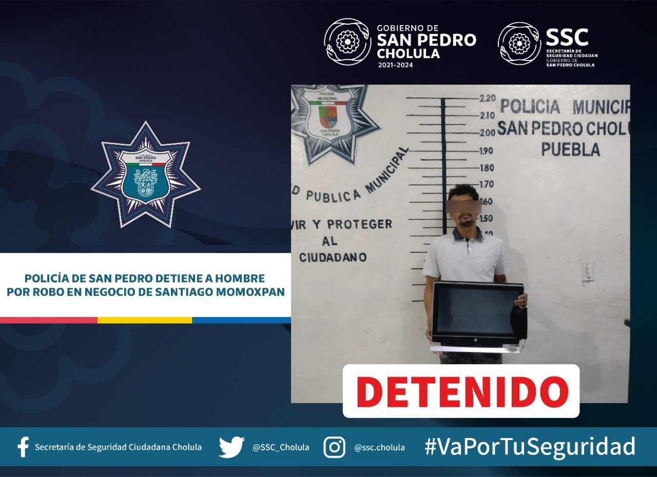 Comunicado oficial Policía de San Pedro detiene a hombre por robo en negocio de Santiago Momoxpan