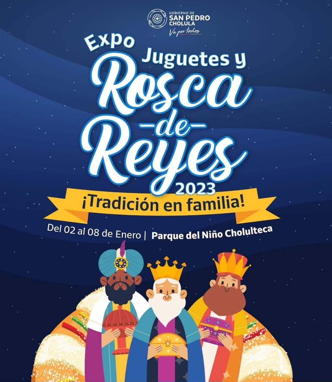 Del 2 al 8 de enero “Expo Reyes, Roscas y Juguetes 2023” en San Pedro Cholula
