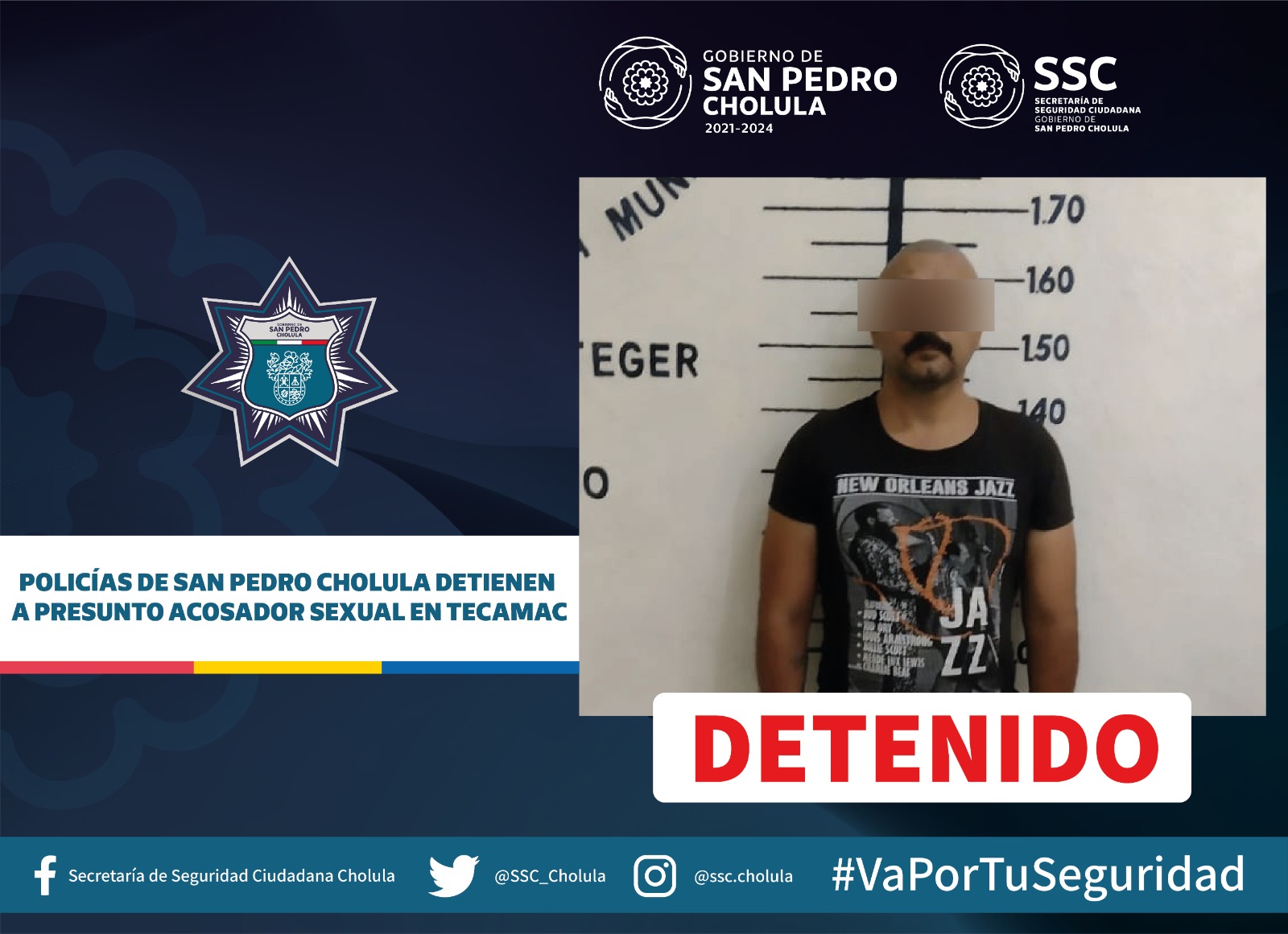 Comunicado oficial Policías de San Pedro Cholula detienen a presunto acosador sexual en Tecamac