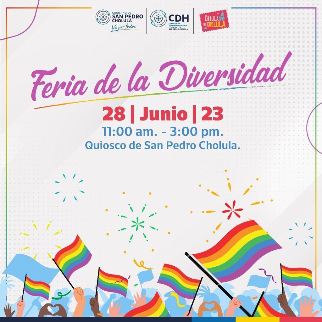 San Pedro Cholula invita a su “Feria de la Diversidad” el próximo 28 de junio