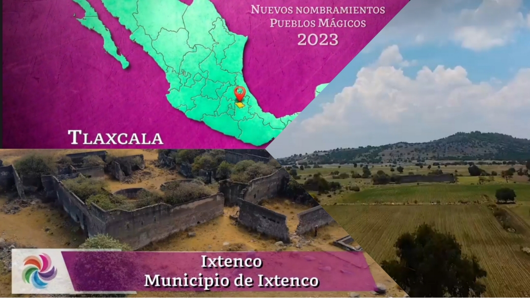 ¡De Tlaxcala para el mundo! Ixtenco es denominado Pueblo Mágico