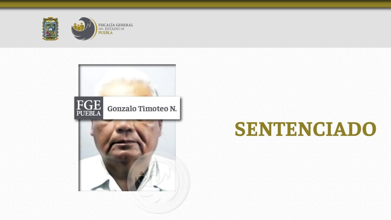 Por: Cortesía Timoteo N. es sentenciado a 50 años de prisión por el secuestro de una mujer en Tlapanalá