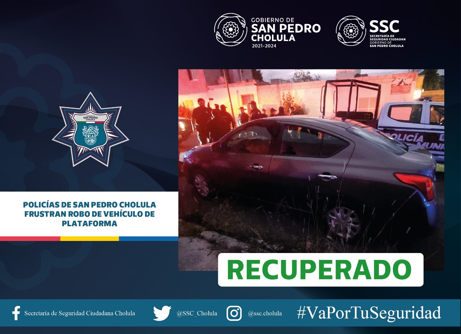 Comunicado oficial Policías de San Pedro Cholula frustran robo de vehículo de plataforma