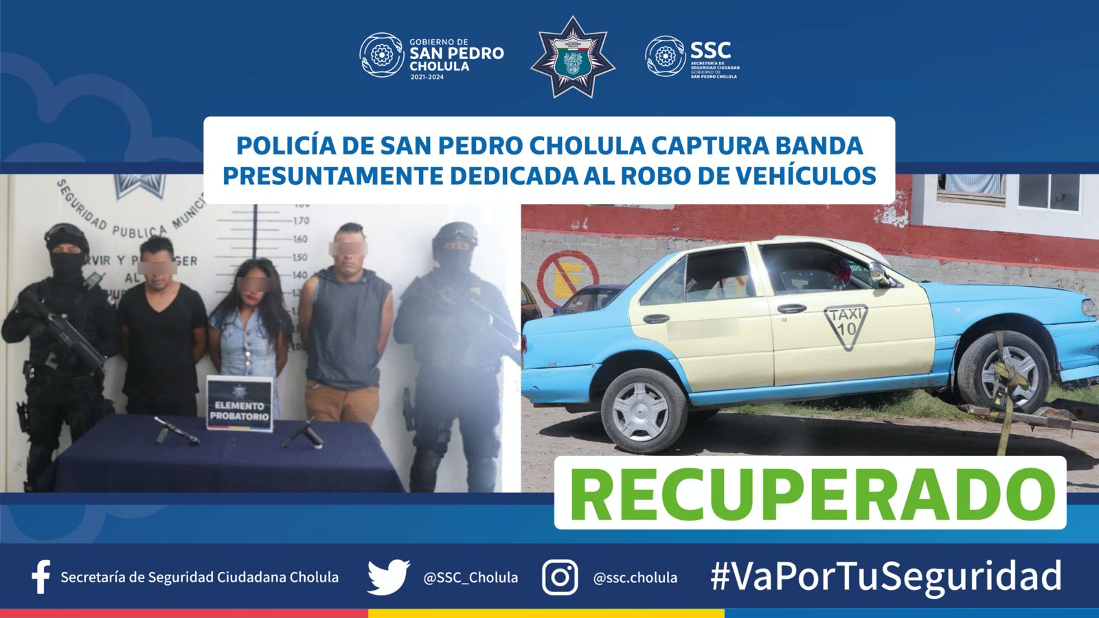 Comunicado oficial Policía de San Pedro Cholula captura banda presuntamente dedicada al robo de vehículos