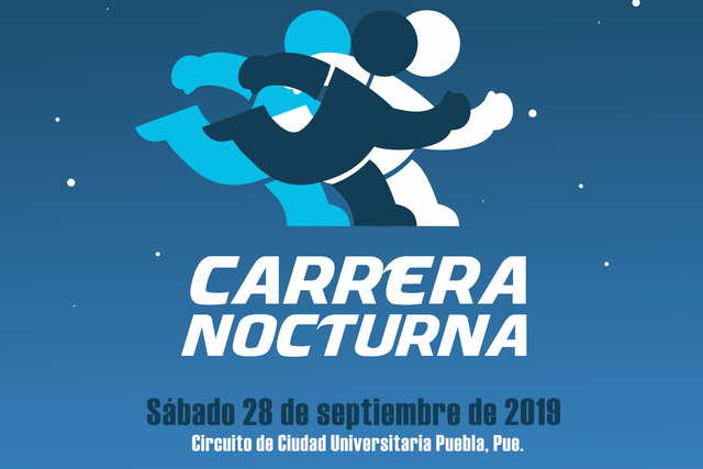 Foto: Cortesía  BUAP invita a la Carrera Nocturna Universitaria 2019