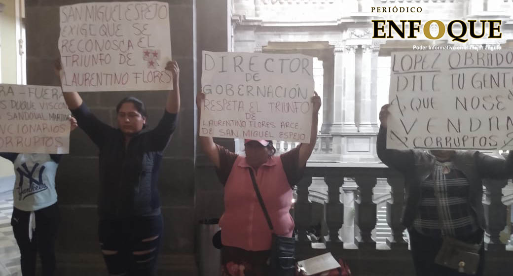 René Sánchez debe sacar las manos de la elección de San Miguel Espejo: Inconformes 