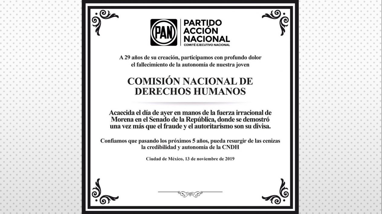 Foto: Cortesía  PAN publica esquela y lamenta el 'fallecimiento' de la autonomía de la CNDH